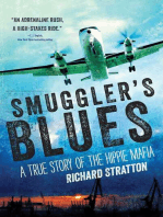 Smuggler's Blues: A True Story of the Hippie Mafia (Cannabis Americana: Remembrance of the War on Plants, Volume 1)