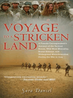 Voyage to a Stricken Land: A Woman Reporter's Battlefield Reporting on the War in Iraq