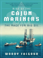 Rise of the Cajun Mariners: The Race for Big Oil