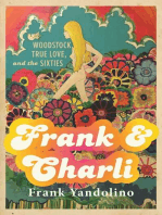 Frank & Charli: Woodstock, True Love, and the Sixties