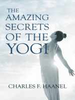 The Amazing Secrets of the Yogi: With a Chapter from St Louis, History of the Fourth City, 1764-1909, Volume Three By Walter Barlow Stevens