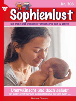 Unerwünscht und doch geliebt: Sophienlust 308 – Familienroman