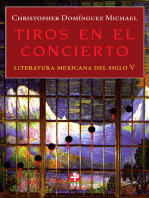 Tiros en el concierto: Literatura mexicana del siglo V