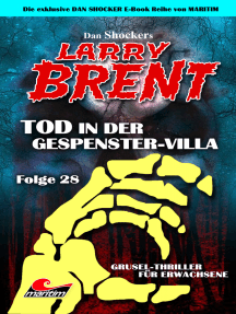 Dan Shocker's LARRY BRENT 28: Tod in der Gespenster-Villa (Teil 2 von 3)