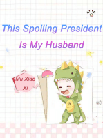 This Spoiling President Is My Husband: Volume 12