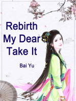 Rebirth: My Dear, Take It: Volume 2