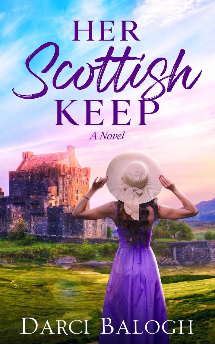 Read Her Scottish Keep Online By Darci Balogh Books