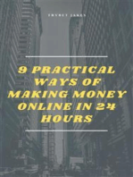 9 Practical Ways of Making Money Online in 24 Hours