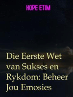 Die Eerste Wet van Sukses en Rykdom: Beheer Jou Emosies