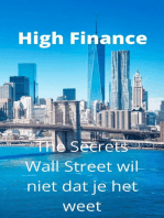 High Finance: The Secrets Wall Street wil niet dat je het weet