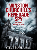 Winston Churchill's Renegade Spy