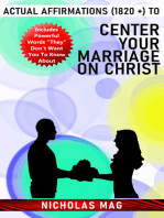 Actual Affirmations (1820 +) to Center Your Marriage on Christ