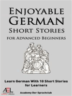 Enjoyable German Short Stories for Advanced Beginners Learn German With 10 Short Stories for Learners