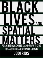 Black Lives and Spatial Matters