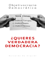 Objetivocracia Democrática ¿Quieres Verdadera Democracia?