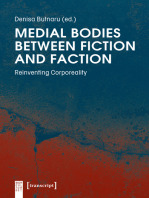 Medial Bodies between Fiction and Faction: Reinventing Corporeality