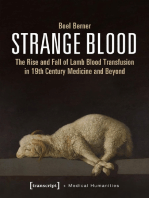 Strange Blood: The Rise and Fall of Lamb Blood Transfusion in 19th Century Medicine and Beyond