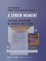 A Senior Moment: Cultural Mediations of Memory and Ageing