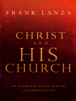 Christ and His Church: An Overview of the History of Christianity