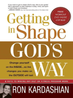 Getting In Shape God's Way: 4 Keys to Making Any Diet or Fitness Program Work