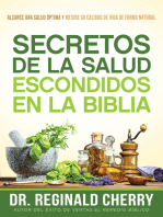 Secretos de la salud escondidos en la Biblia / Hidden Bible Health Secrets: Alcance una salud óptima y mejore su calidad de vida de forma natural