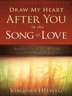 Draw My Heart After You in the Song of Love: Journey Into the Depths of God's Love