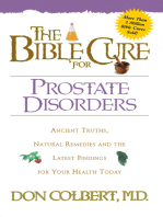The Bible Cure for Prostate Disorders: Ancient Truths, Natural Remedies and the Latest Findings for Your Health Today