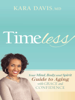 Timeless: Your Mind, Body, and Spirit Guide to Aging With Grace and Confidence