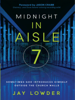 Midnight in Aisle Seven: Sometimes God Introduces Himself Outside the Church Walls