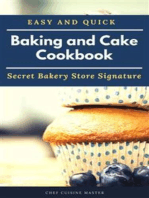 Baking and cake cookbook: Easy and quick - Top 40 Bread and cake Recipes Secret Bakery Store Signature