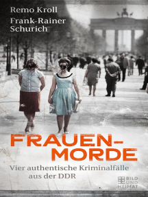 Frauenmorde: Vier authentische Kriminalfälle  aus der DDR