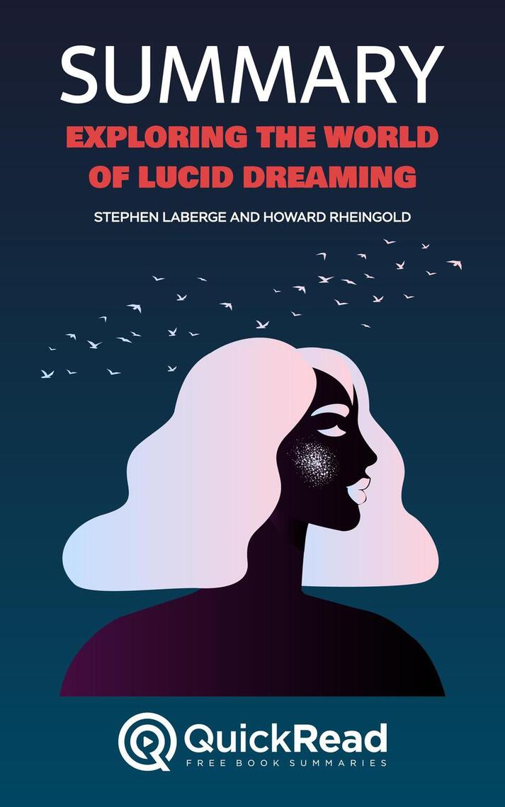 Read Summary Of Exploring The World Of Lucid Dreaming By Stephen
