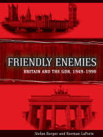 Friendly Enemies: Britain and the GDR, 1949-1990