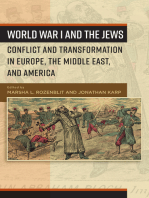 World War I and the Jews: Conflict and Transformation in Europe, the Middle East, and America