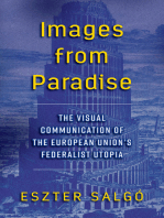 Images from Paradise: The Visual Communication of the European Union's Federalist Utopia