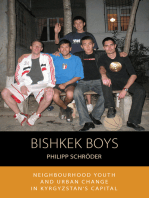 Bishkek Boys: Neighbourhood Youth and Urban Change in Kyrgyzstan’s Capital