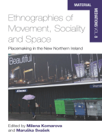 Ethnographies of Movement, Sociality and Space: Place-Making in the New Northern Ireland