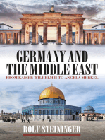 Germany and the Middle East: From Kaiser Wilhelm II to Angela Merkel