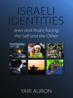 Israeli Identities: Jews and Arabs Facing the Self and the Other
