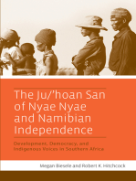 The Ju/’hoan San of Nyae Nyae and Namibian Independence: Development, Democracy, and Indigenous Voices in Southern Africa