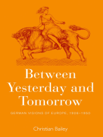Between Yesterday and Tomorrow: German Visions of Europe, 1926-1950