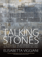 Talking Stones: The Politics of Memorialization in Post-Conflict Northern Ireland