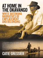 At Home in the Okavango: White Batswana Narratives of Emplacement and Belonging