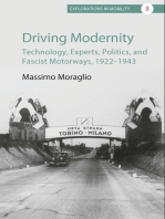 Driving Modernity: Technology, Experts, Politics, and Fascist Motorways, 1922-1943