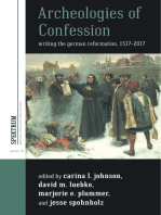 Archeologies of Confession: Writing the German Reformation, 1517-2017