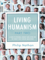 Living Humanism: Part 2: A Guide to Personal Conduct and Action for the Twenty First Century and Beyond