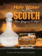 Holy Water in My Scotch: From Despair to Hope