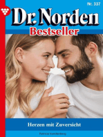 Herzen mit Zuversicht: Dr. Norden Bestseller 337 – Arztroman