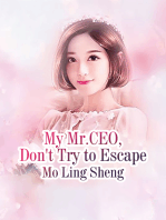 My Mr.CEO, Don't Try to Escape: Volume 2