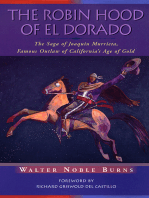 The Robin Hood of El Dorado: The Saga of Joaquin Murrieta, Famous Outlaw of California's Age of Gold